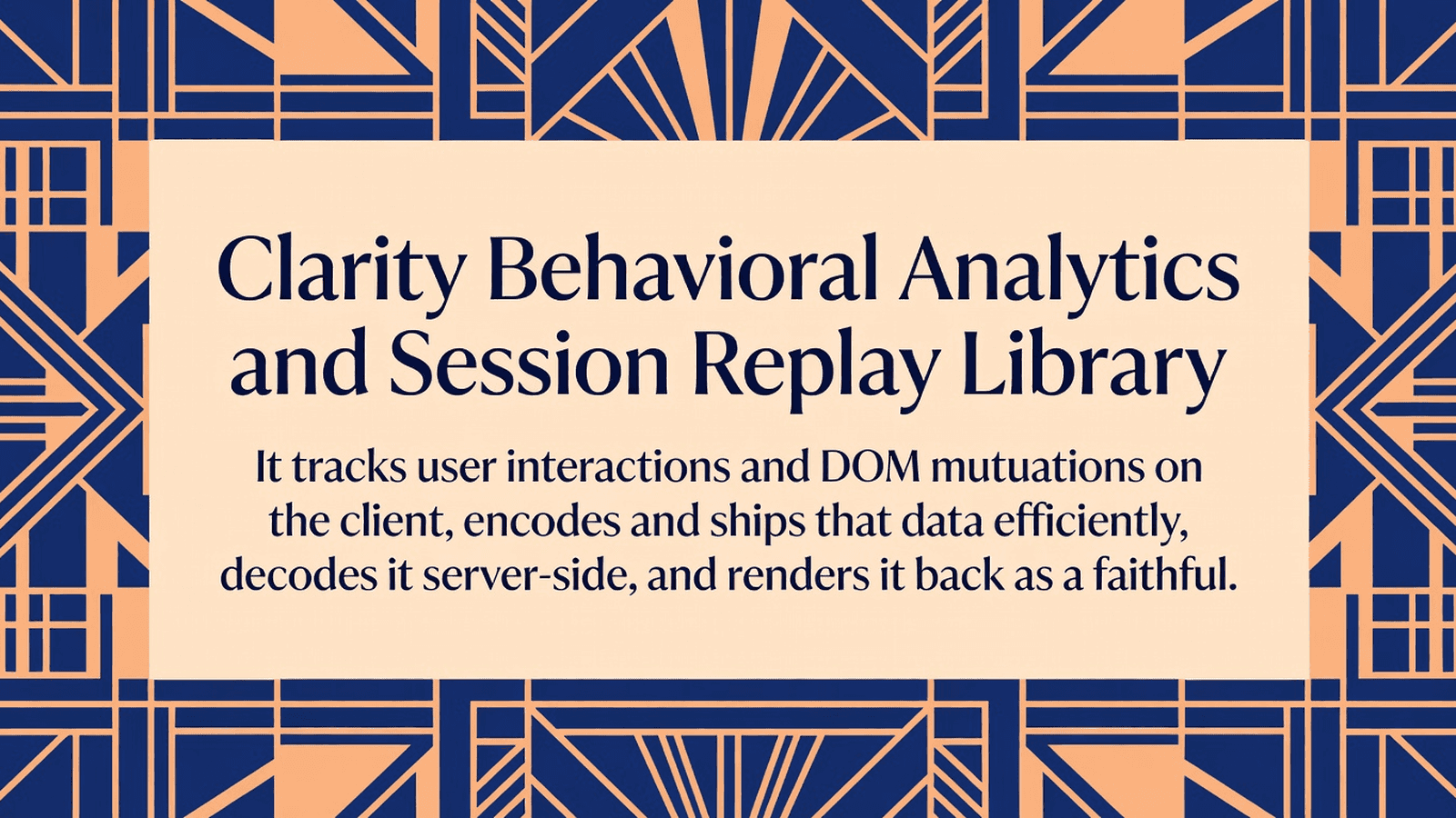 Clarity Behavioral Analytics and Session Replay Library