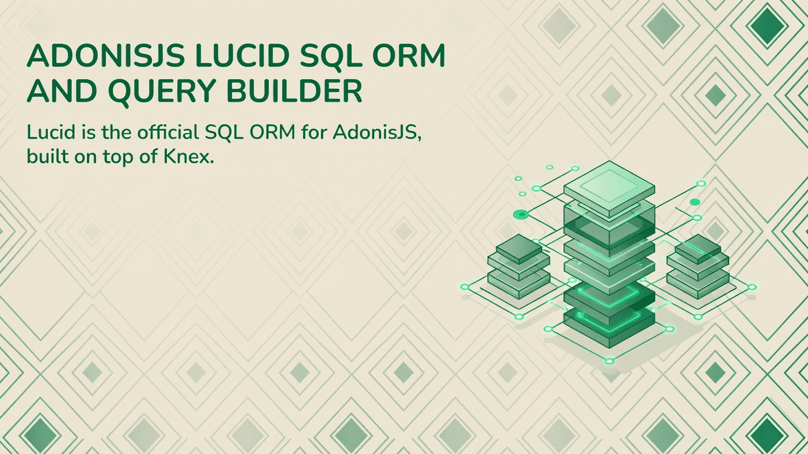 AdonisJS Lucid SQL ORM and Query Builder