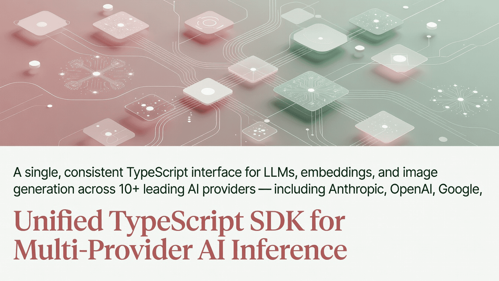 Unified TypeScript SDK for Multi-Provider AI Inference