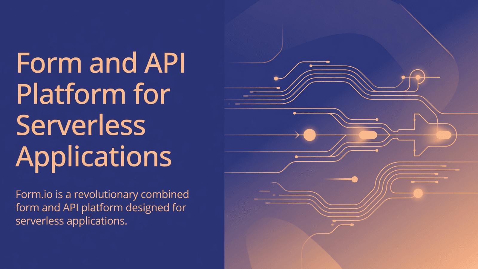 Form and API Platform for Serverless Applications