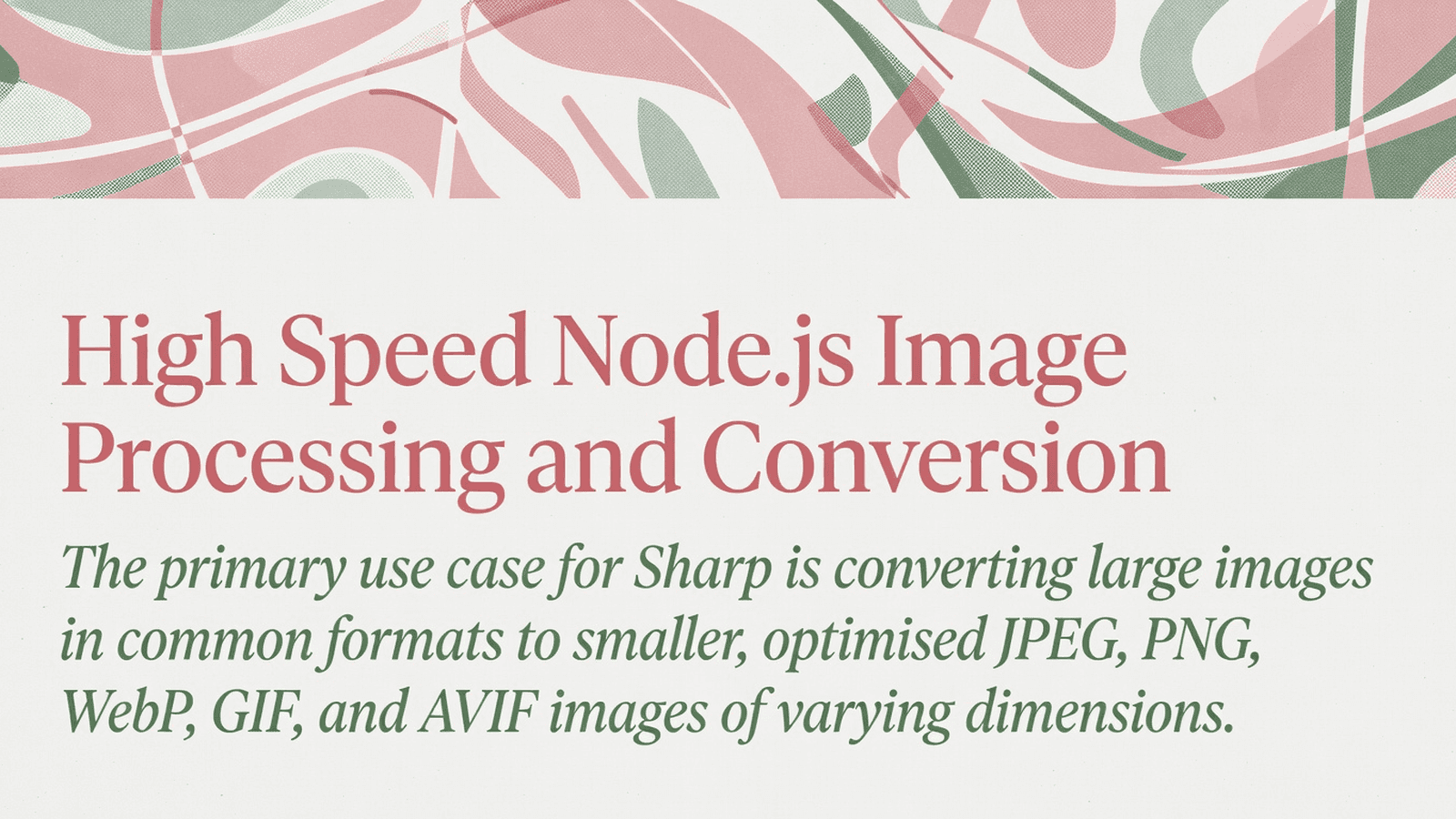High Speed Node.js Image Processing and Conversion