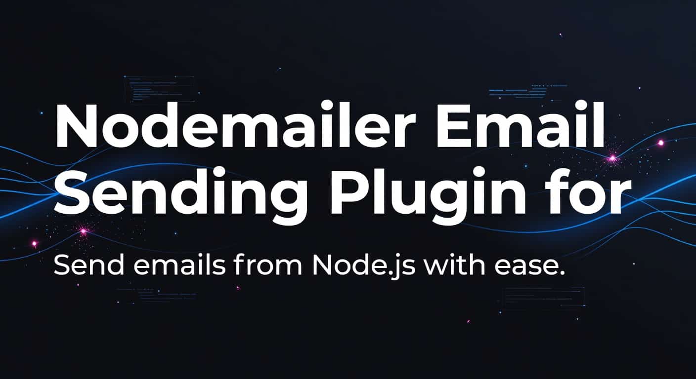 Nodemailer Email Sending Plugin for Node.js