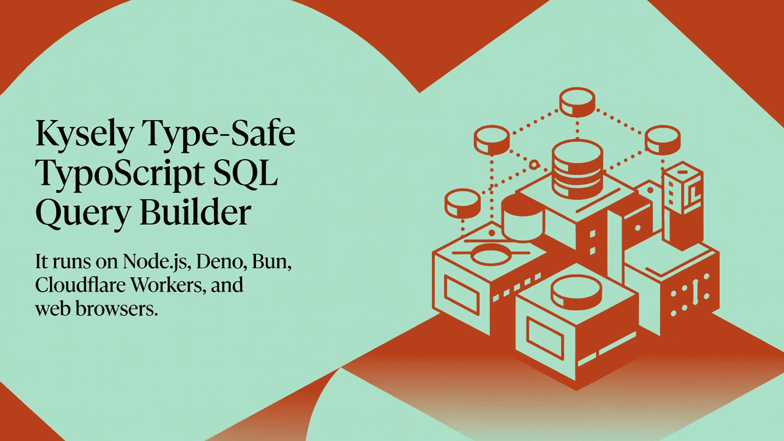 Kysely Type-Safe TypeScript SQL Query Builder
