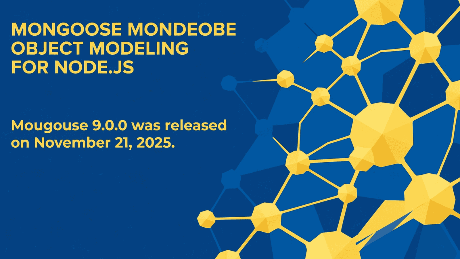 Mongoose MongoDB Object Modeling for Node.js