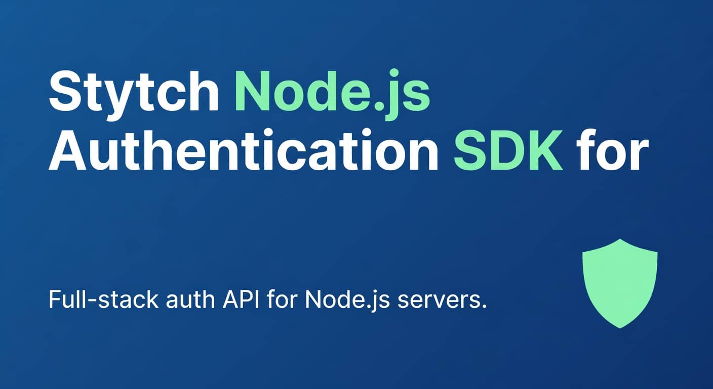 Stytch Node.js Authentication SDK for Servers preview 1