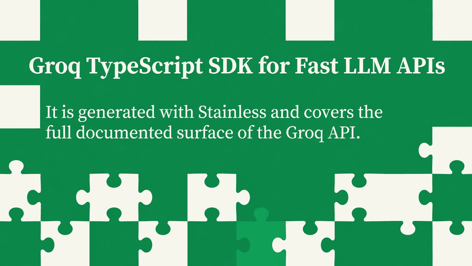 Groq TypeScript SDK for Fast LLM APIs preview 1