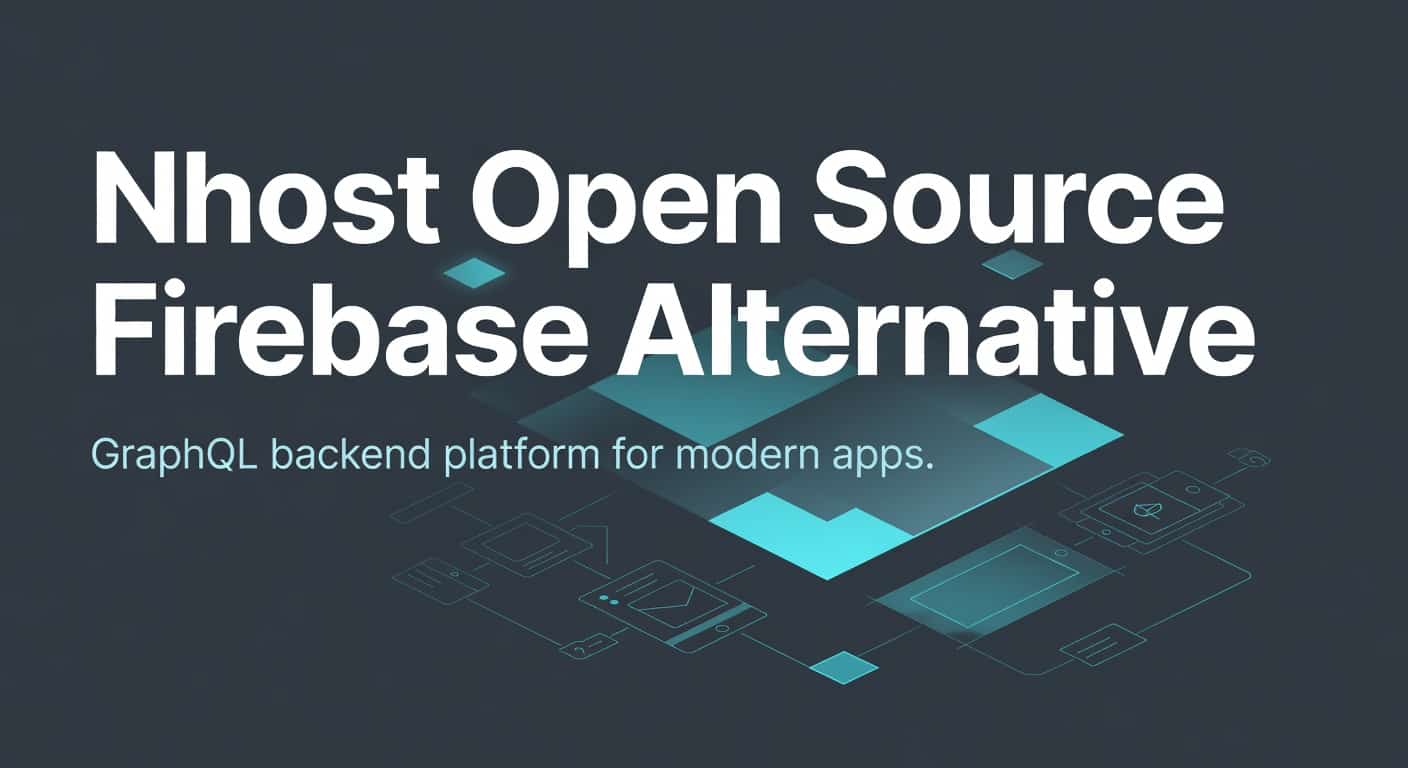 Nhost Open Source Firebase Alternative with GraphQL
