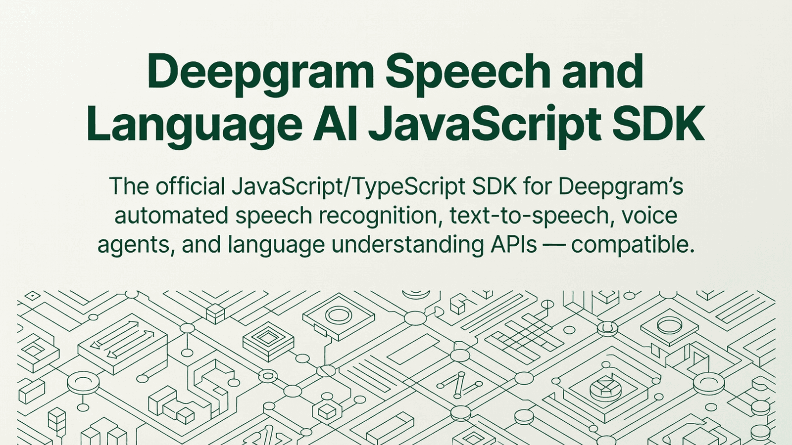 Deepgram Speech and Language AI JavaScript SDK