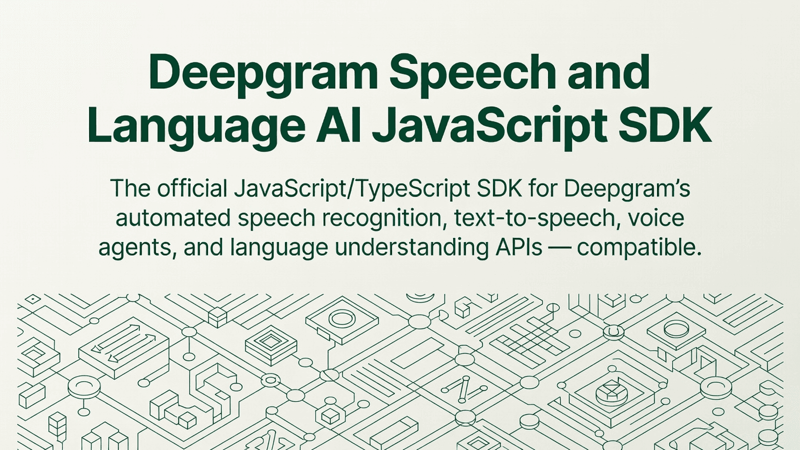 Deepgram Speech and Language AI JavaScript SDK preview 1