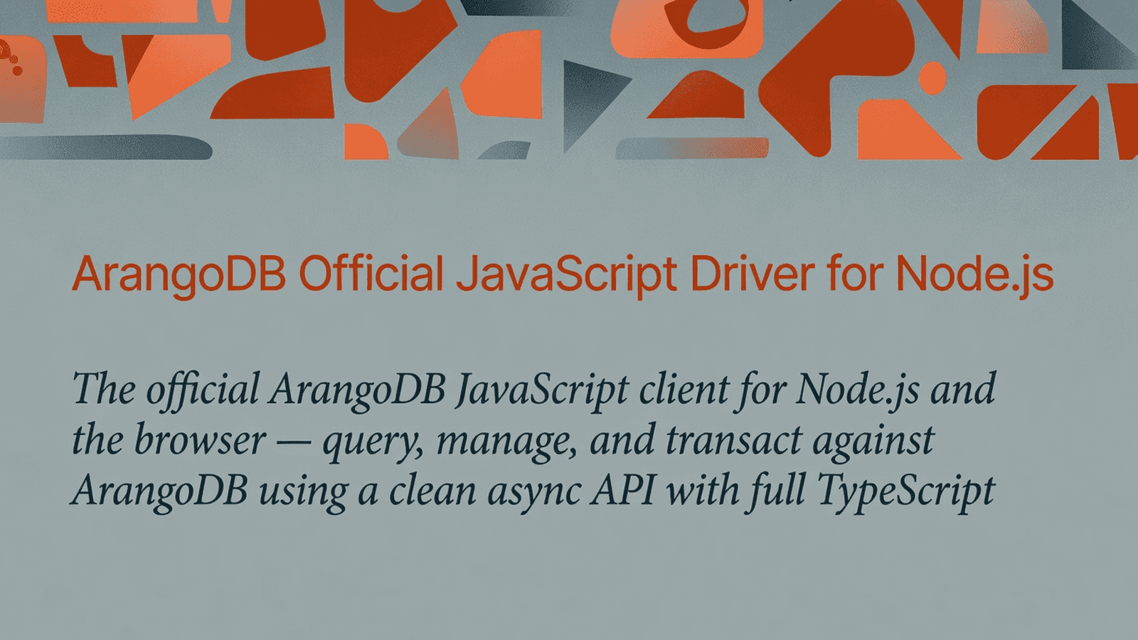 ArangoDB Official JavaScript Driver for Node.js