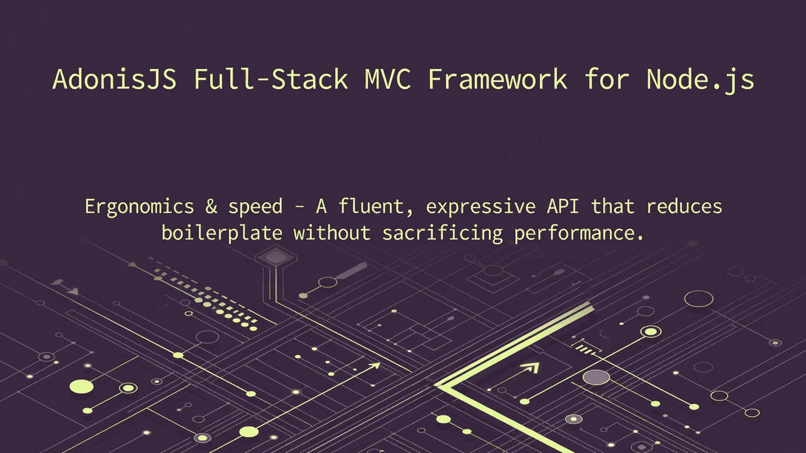 AdonisJS Full-Stack MVC Framework for Node.js