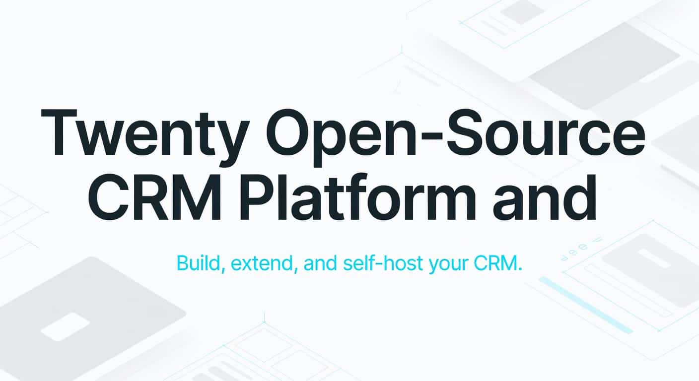 Twenty Open-Source CRM Platform and SDK